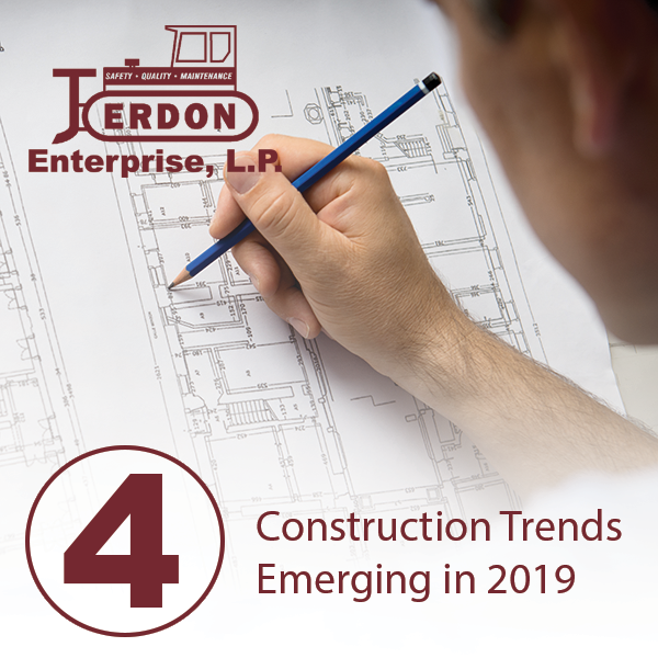4 Construction Trends Emerging in 2019 - Jerdon
